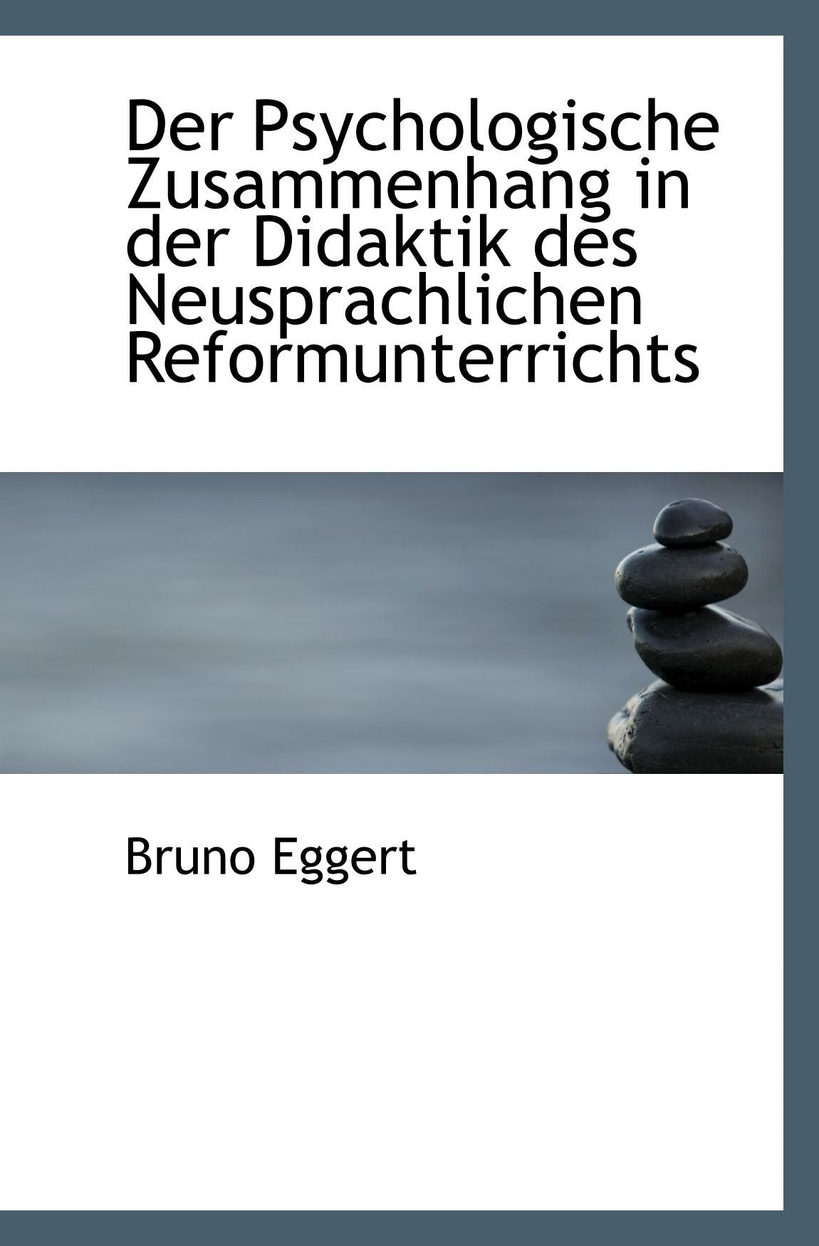 Der Psychologische Zusammenhang in der Didaktik des Neusprachlichen Reformunterrichts Politics & History