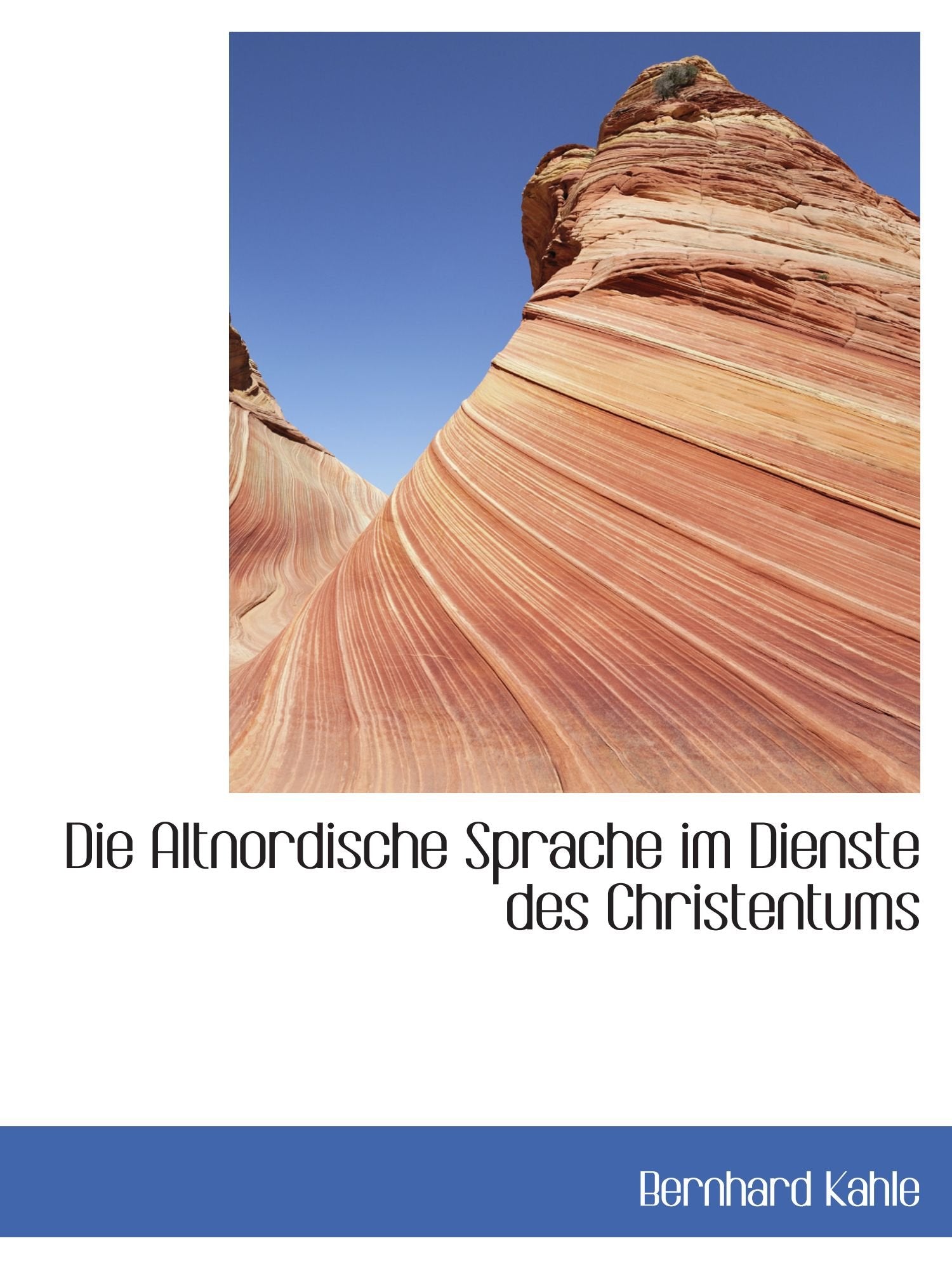 Die Altnordische Sprache im Dienste des Christentums Politics & History