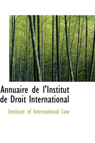 Annuaire de L'Institut de Droit International Politics & History