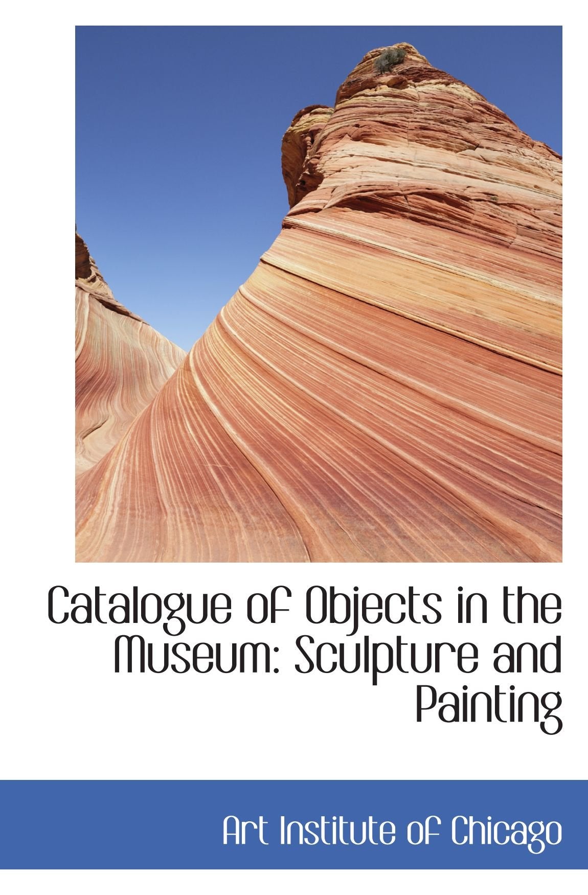 Catalogue of Objects in the Museum: Sculpture and Painting Politics & History