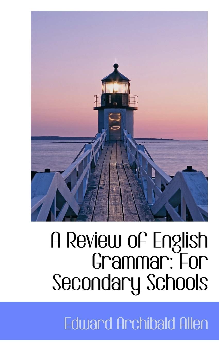 A Review of English Grammar for Secondary Schools Learning & Reference