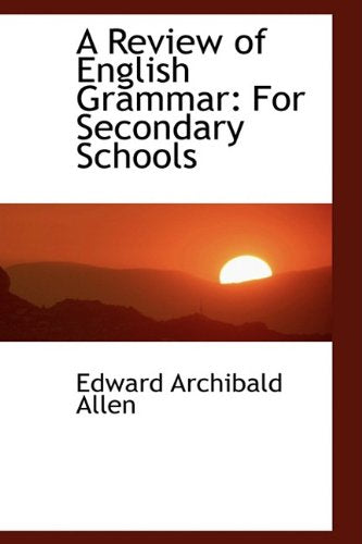 A Review of English Grammar: For Secondary Schools Learning & Reference