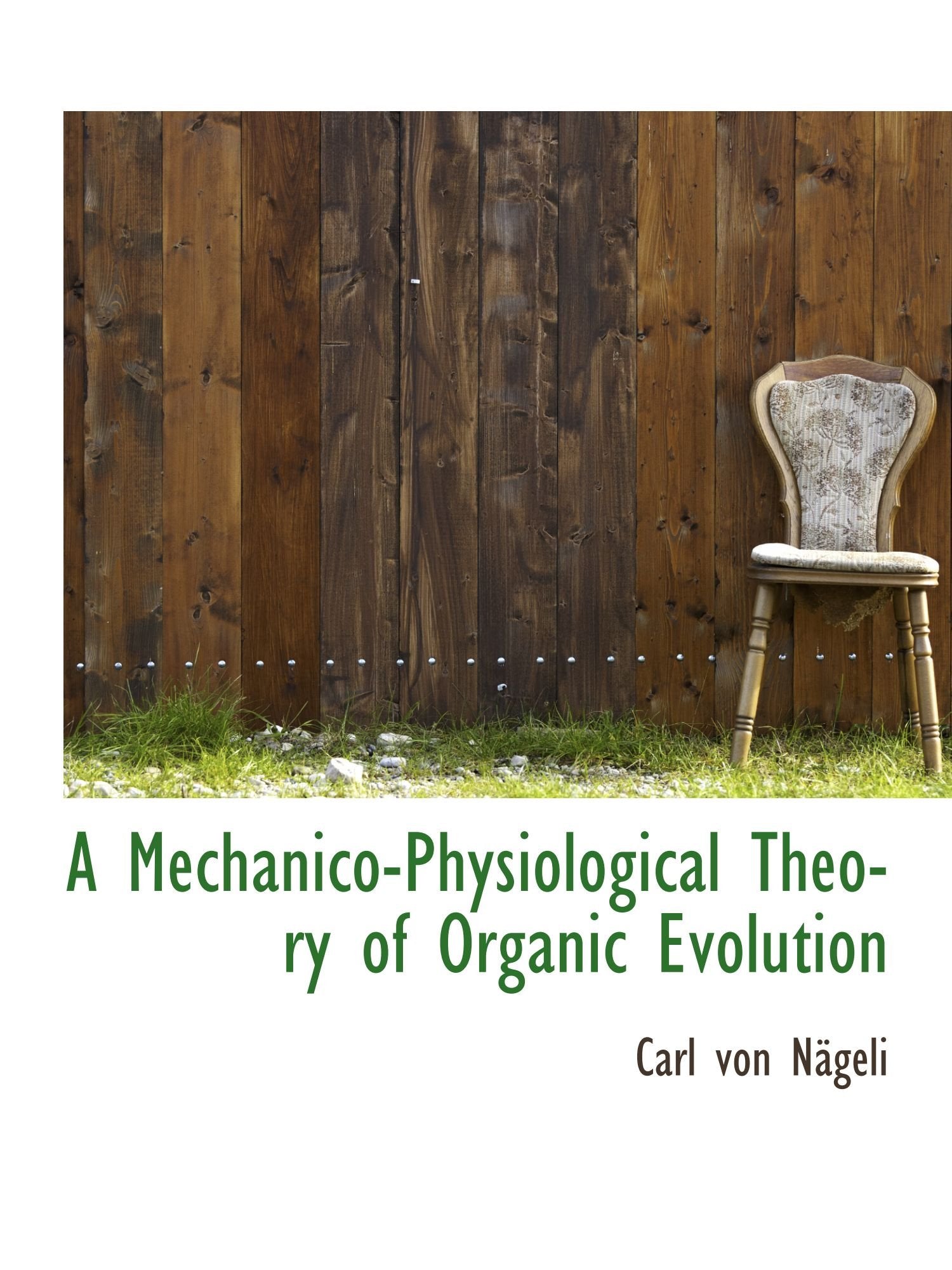 A Mechanico-Physiological Theory of Organic Evolution Business & Technology