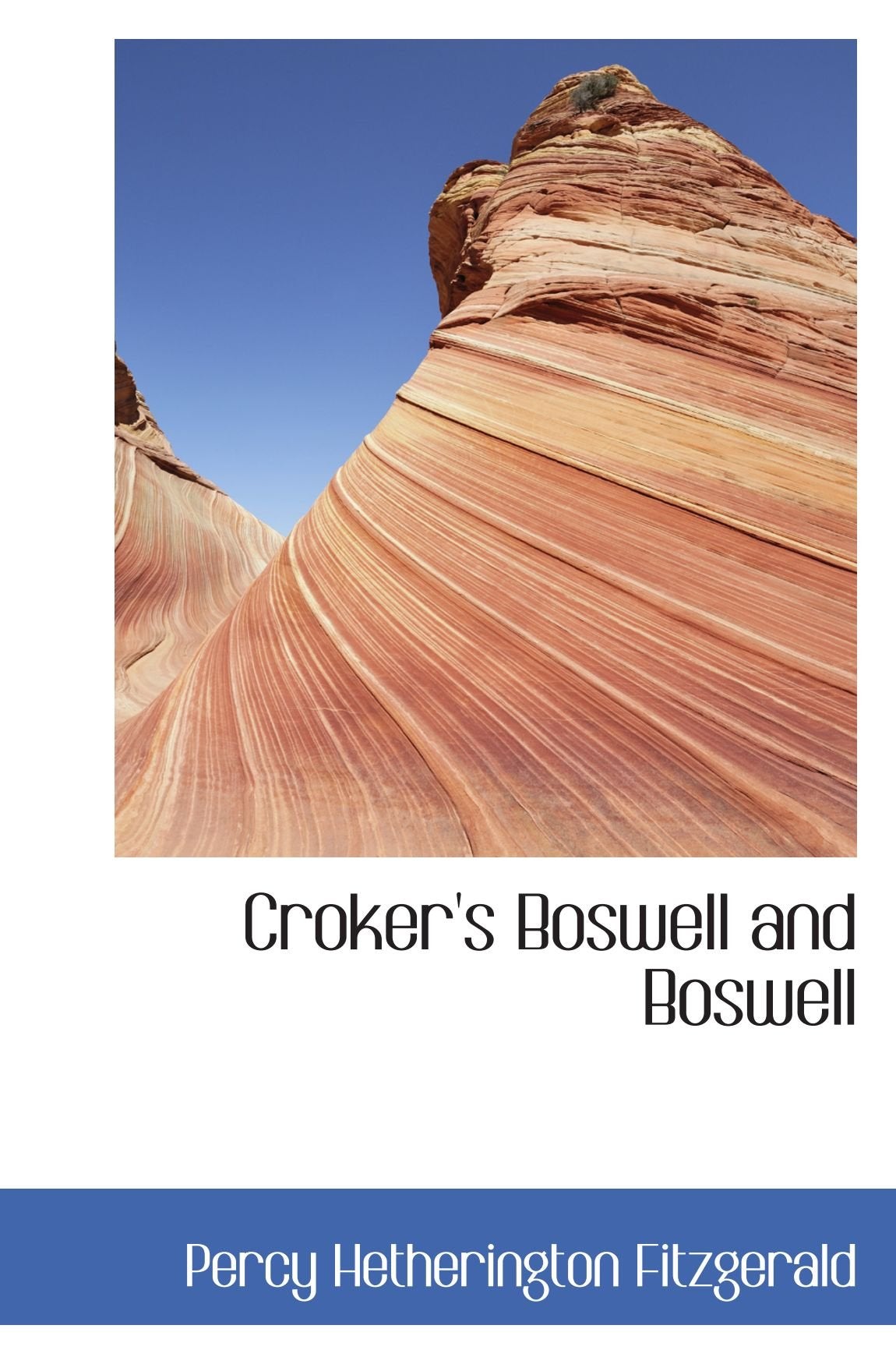 Croker's Boswell and Boswell Politics & History