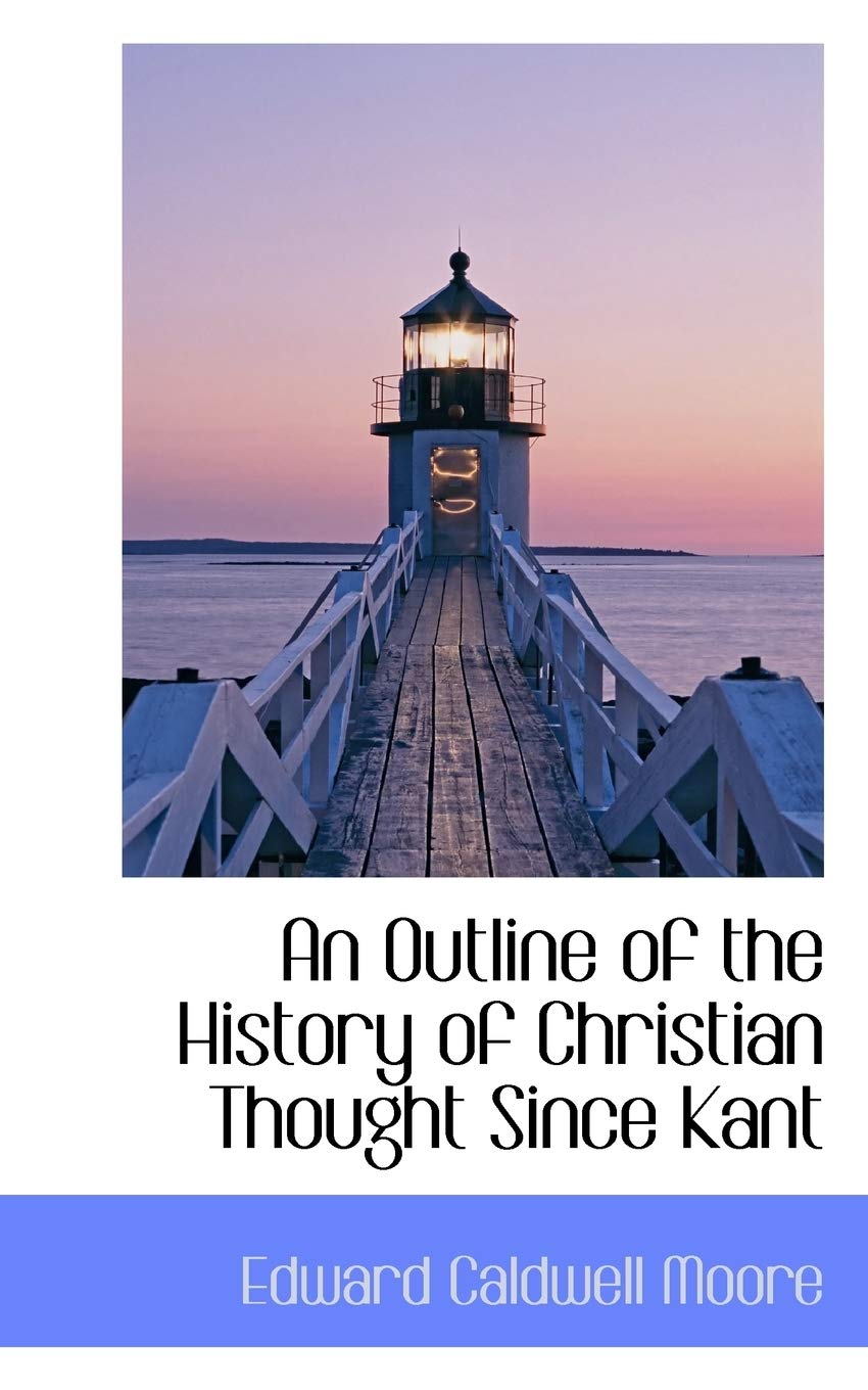 An Outline of the History of Christian Thought Since Kant Contemporary literature