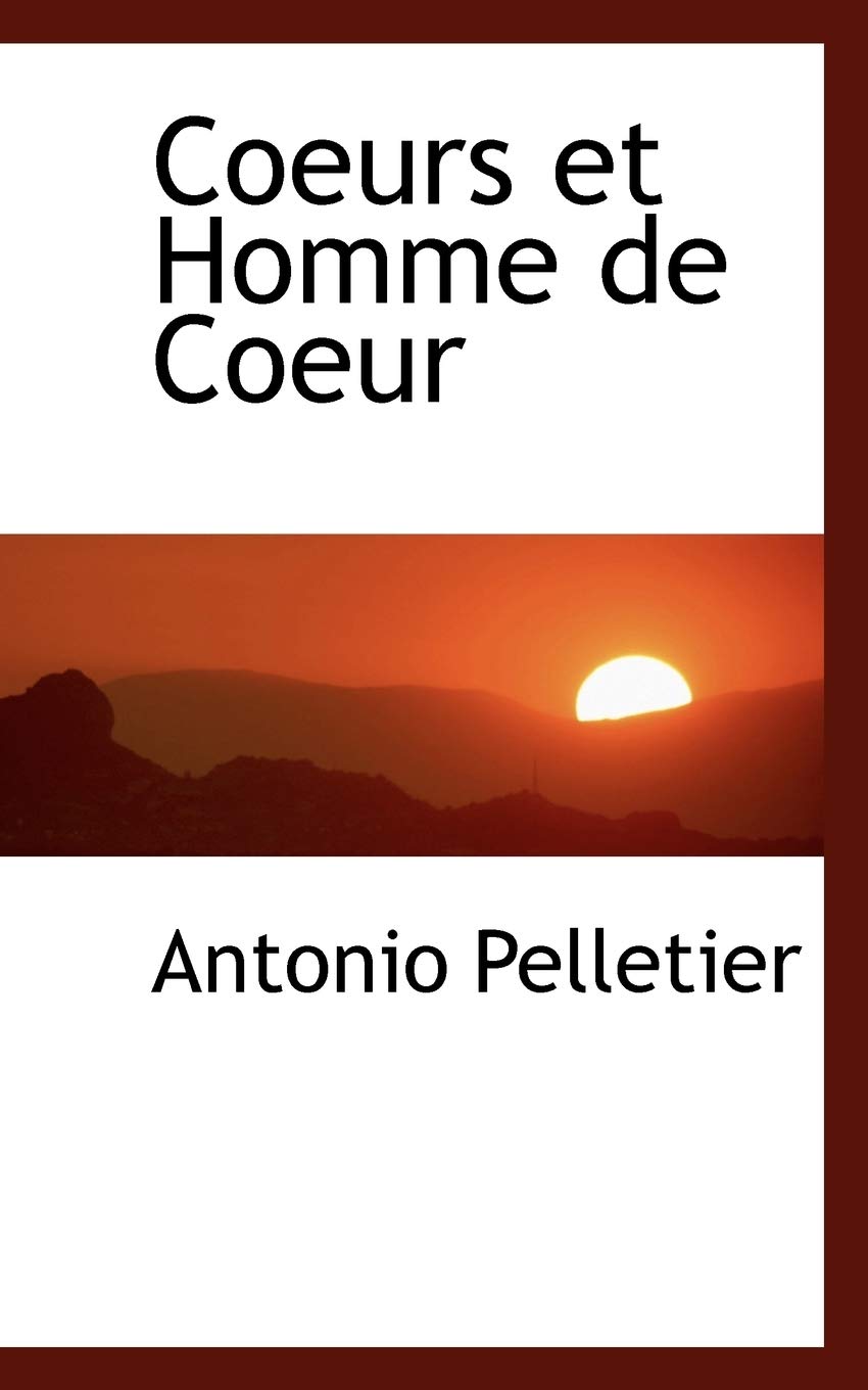 Coeurs Et Homme de Coeur Politics & History