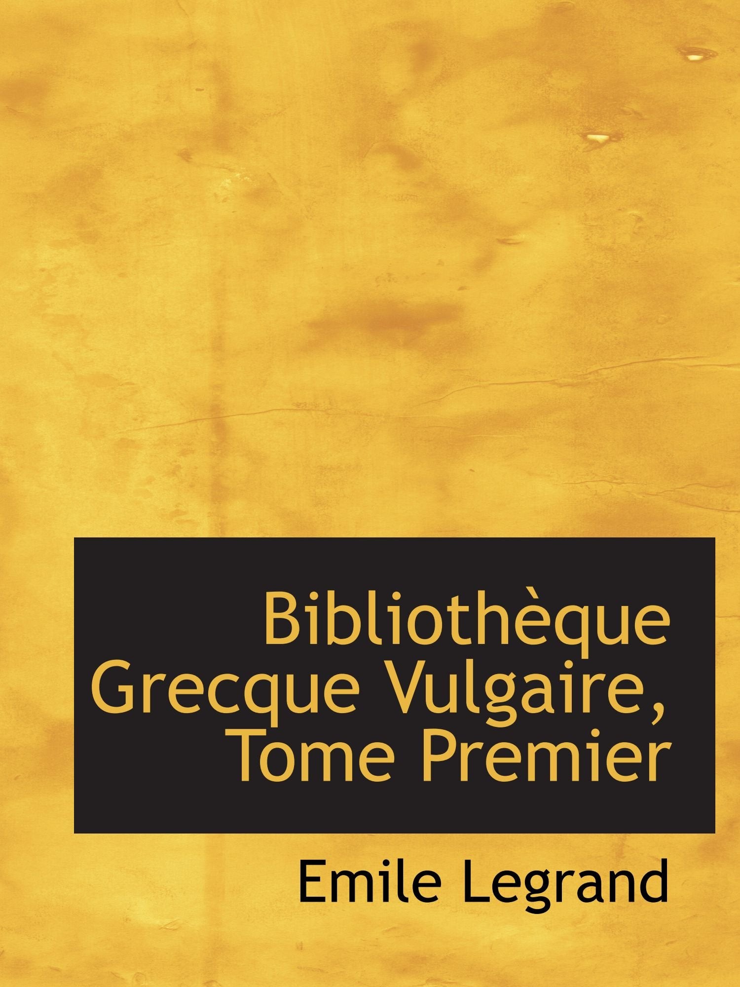 Bibliothèque Grecque Vulgaire, Tome Premier Politics & History