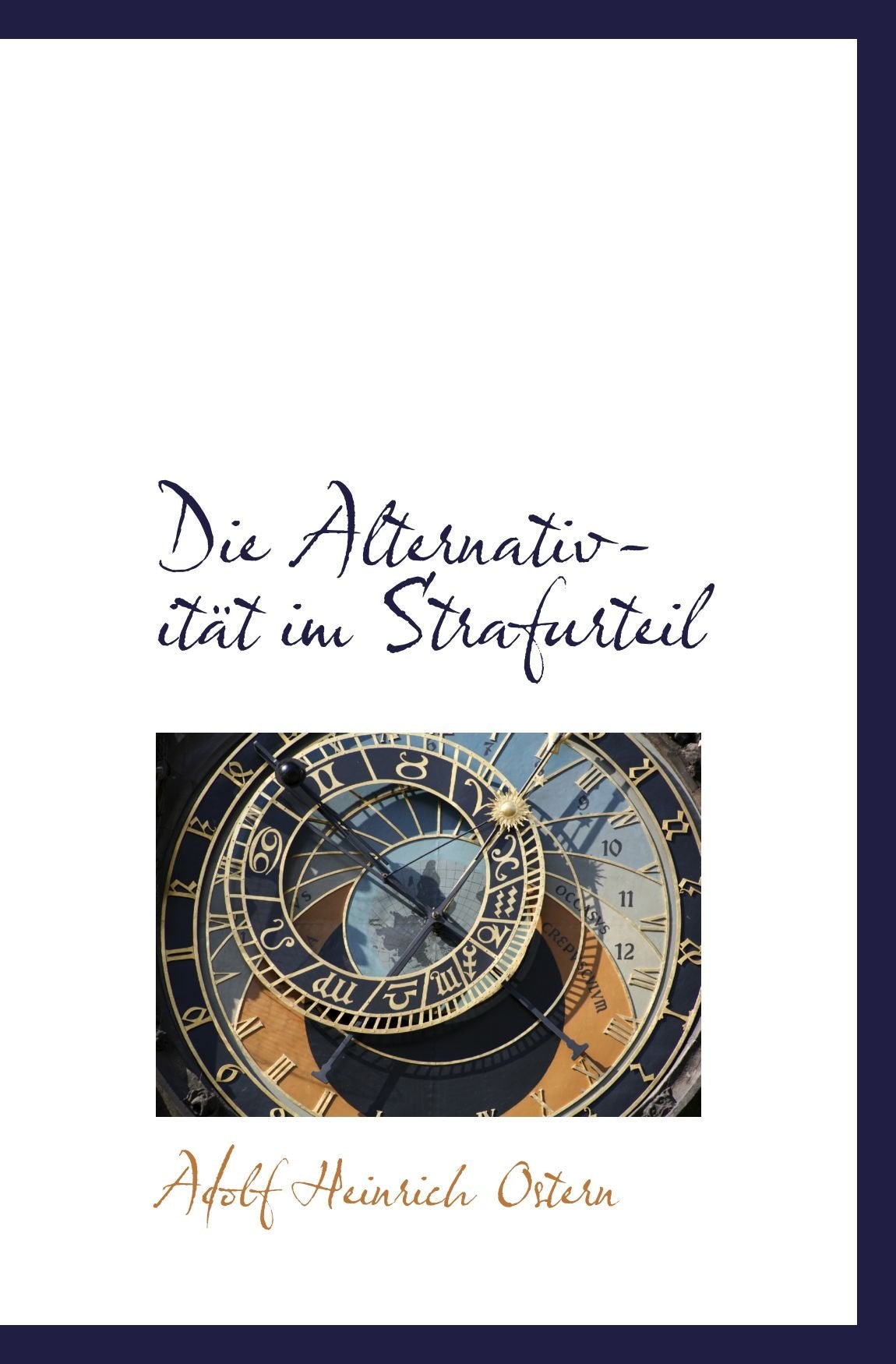 Die Alternativität im Strafurteil Politics & History