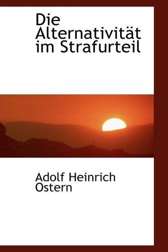 Die Alternativit T Im Strafurteil Politics & History