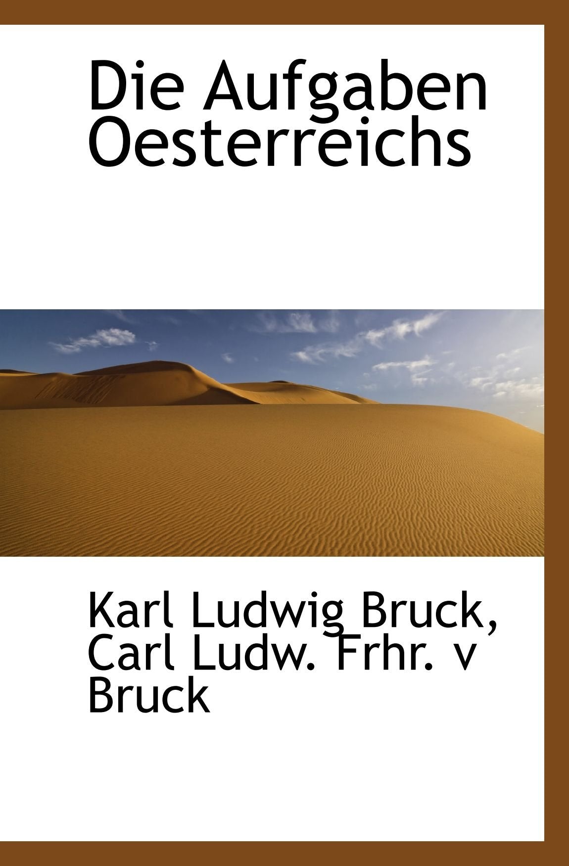 Die Aufgaben Oesterreichs Politics & History