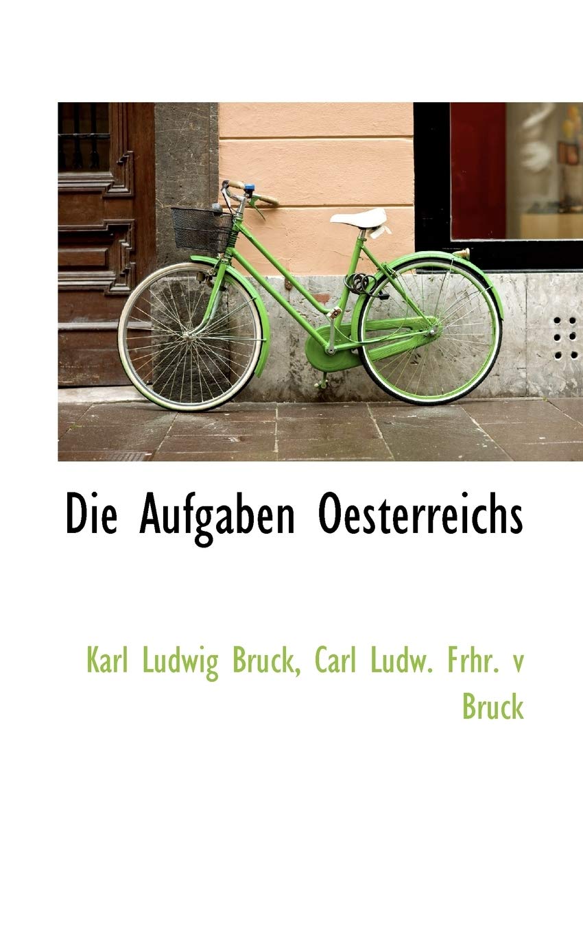 Die Aufgaben Oesterreichs Politics & History