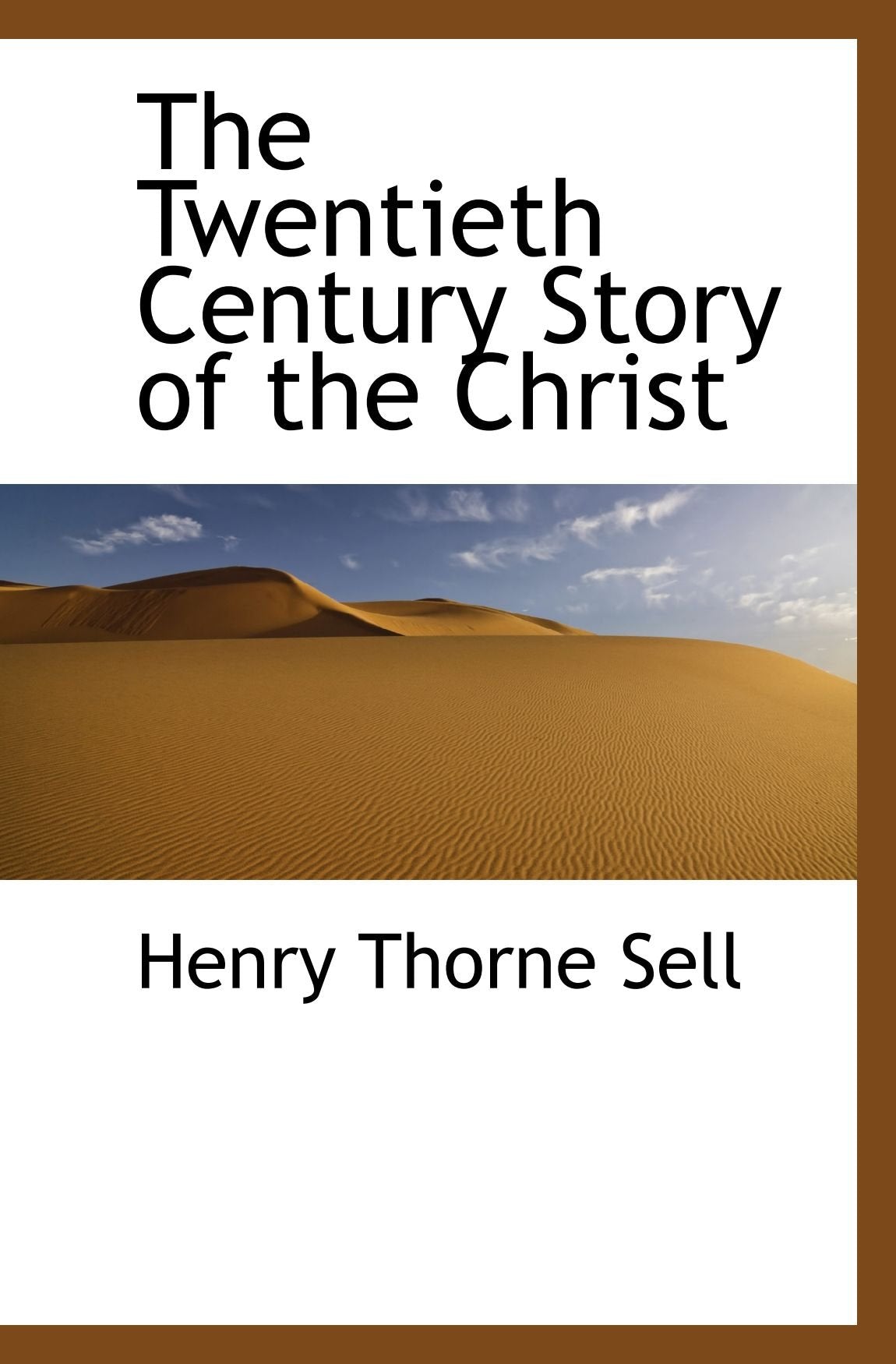 The Twentieth Century Story of the Christ Politics & History