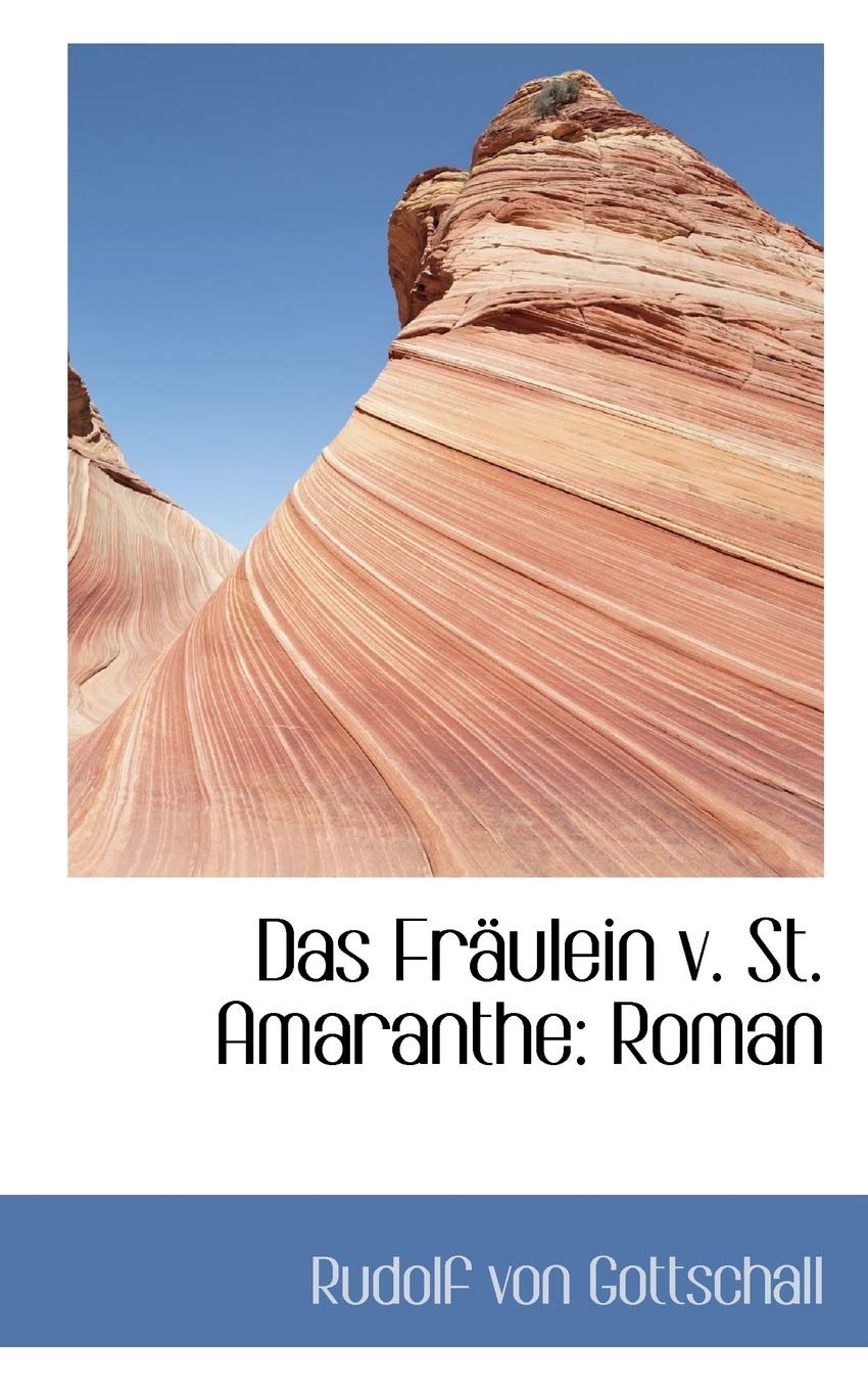 Das Fraulein V. St. Amaranthe: Roman Politics & History