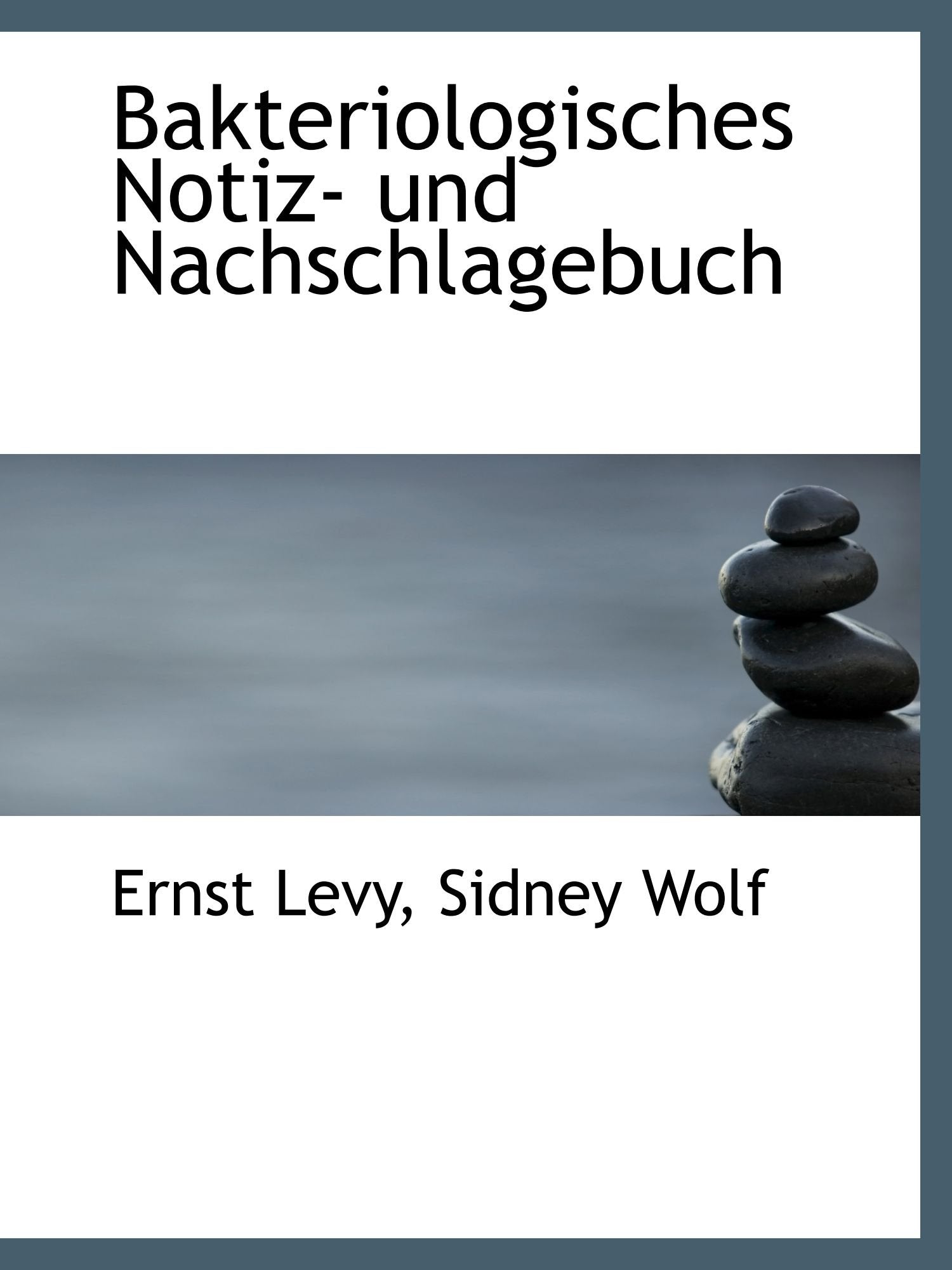 Bakteriologisches Notiz- und Nachschlagebuch Politics & History
