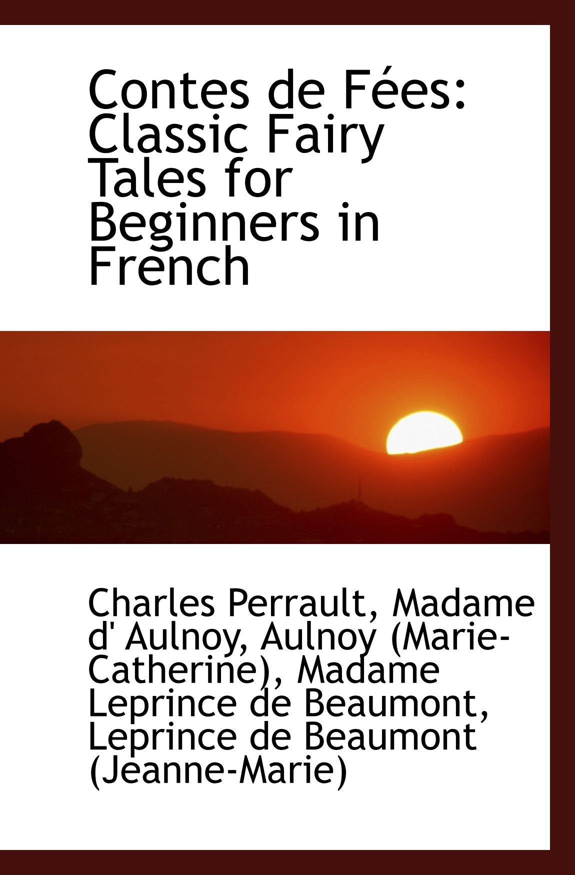 Contes de Fées: Classic Fairy Tales for Beginners in French Contemporary literature