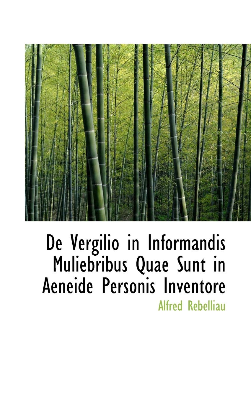 De Vergilio in Informandis Muliebribus Quae Sunt in Aeneide Personis Inventore Politics & History