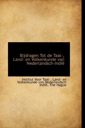 Bijdragen Tot De Taal-, Land- En Volkenkunde Van Nederlandsch-indie Politics & History