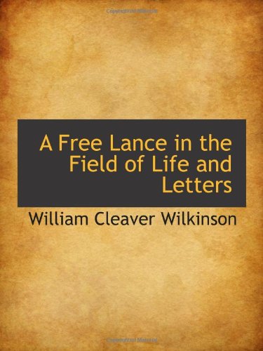 A Free Lance in the Field of Life and Letters Politics & History