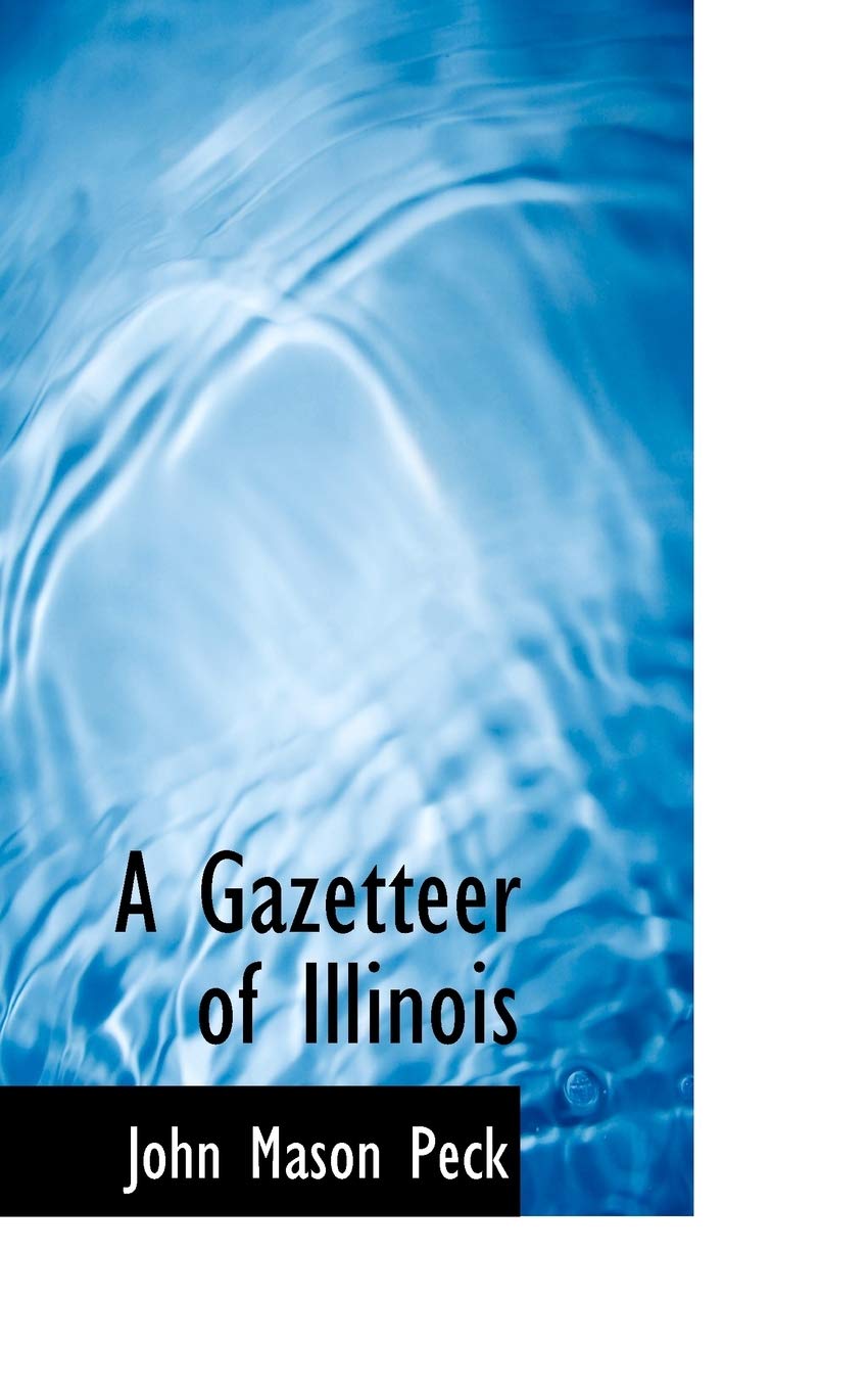 A Gazetteer of Illinois Politics & History