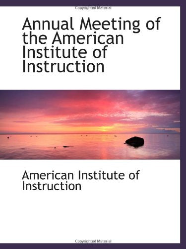 Annual Meeting of the American Institute of Instruction Politics & History