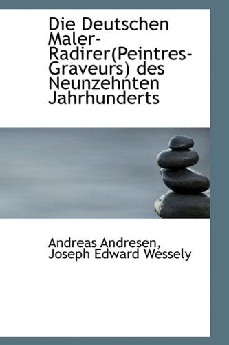 Die Deutschen Maler-radirer(peintres-graveurs) Des Neunzehnten Jahrhunderts Politics & History