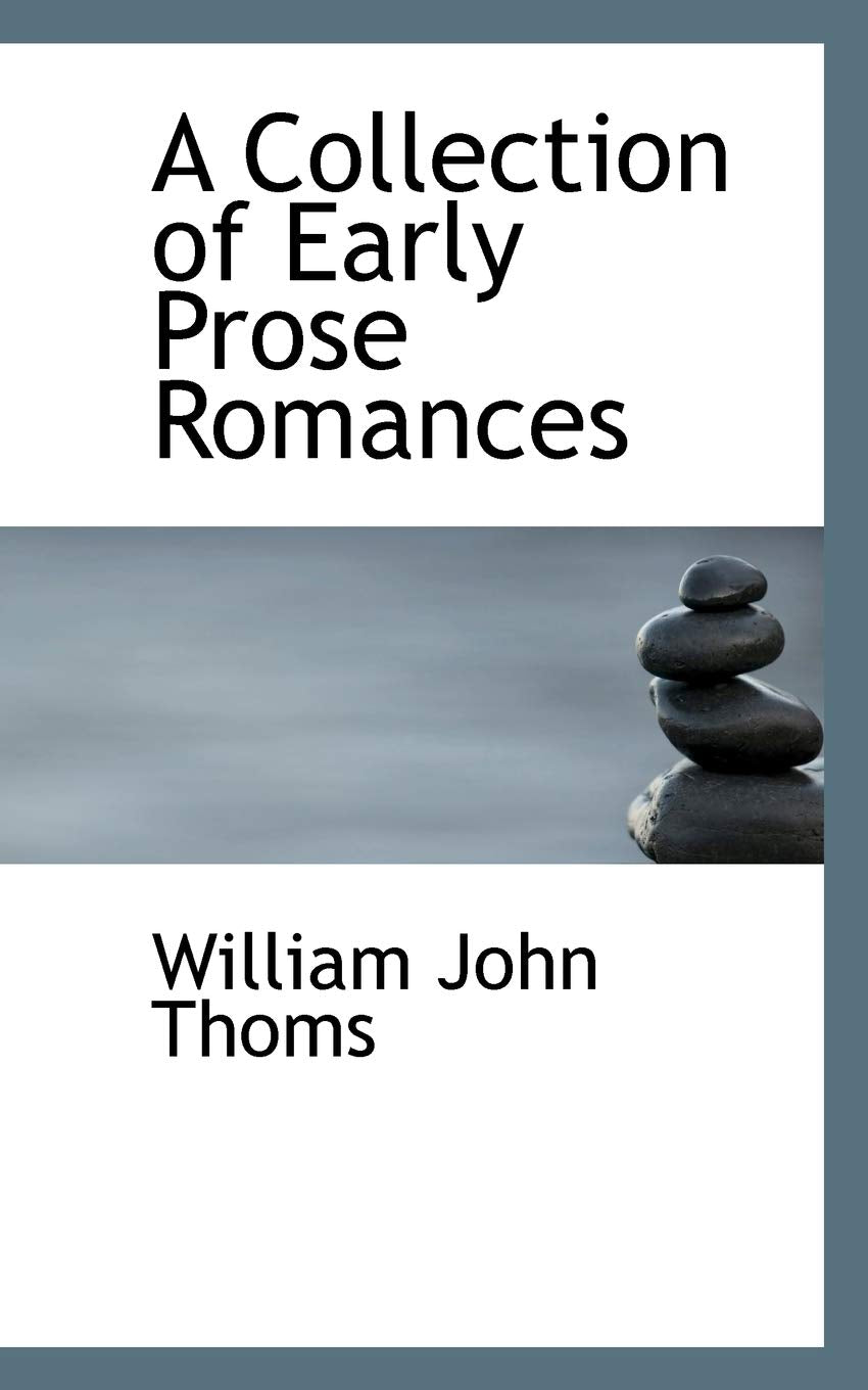 A Collection of Early Prose Romances Books