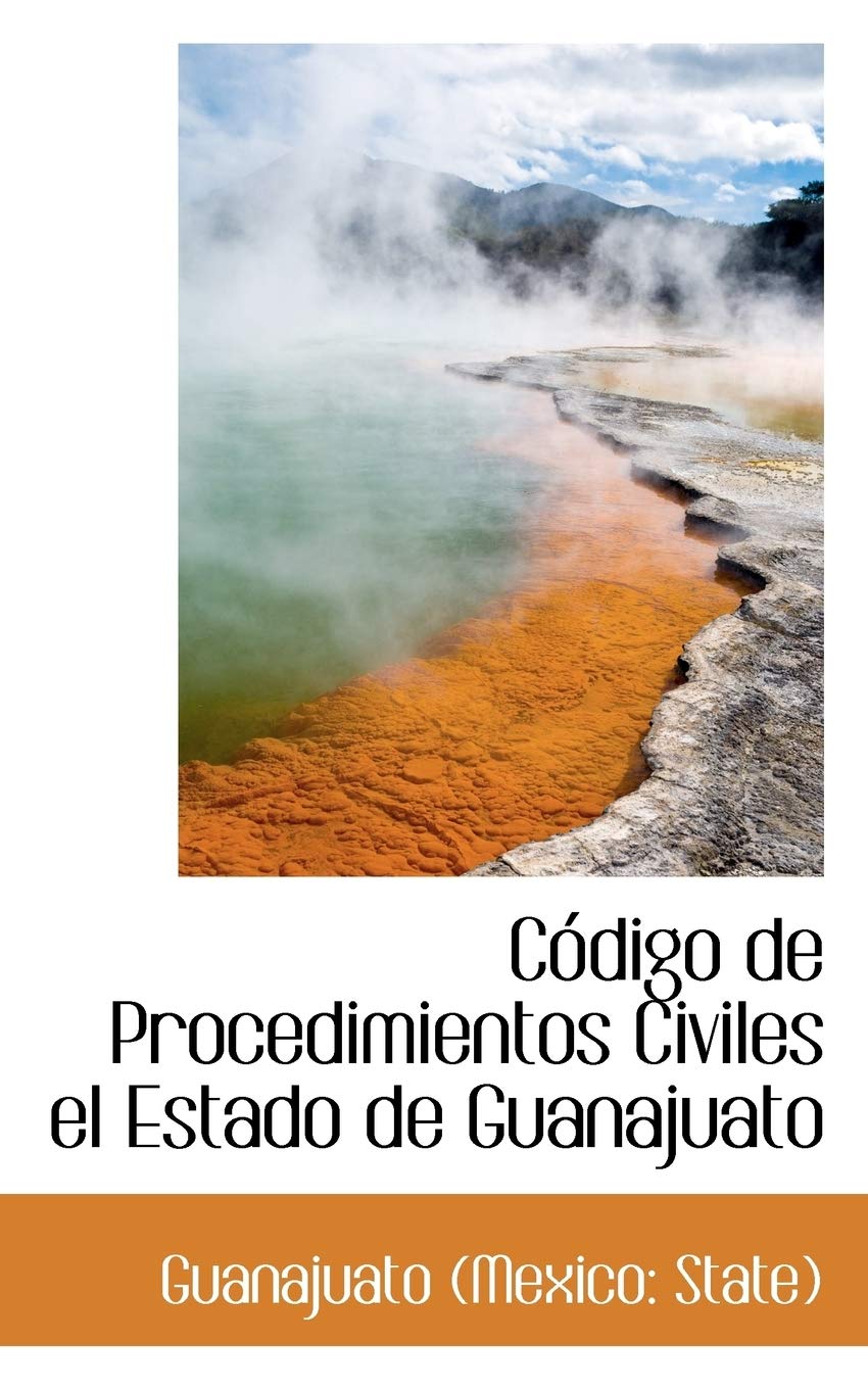 Codigo de Procedimientos Civiles el Estado de Guanajuato Politics & History