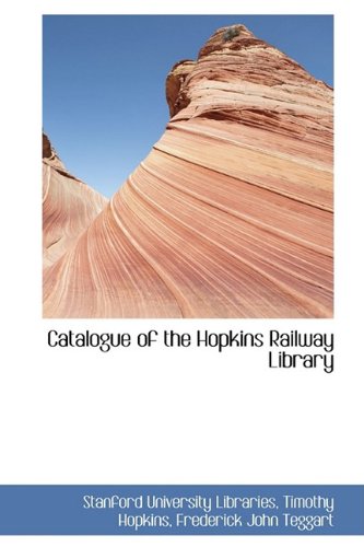 Catalogue of the Hopkins Railway Library Politics & History