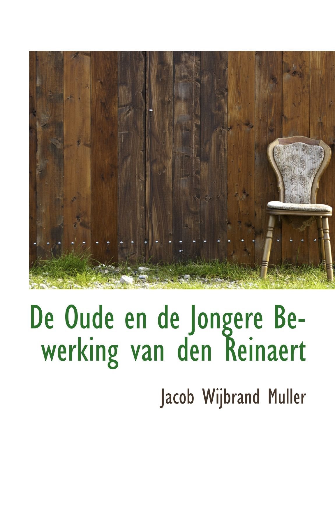 De Oude en de Jongere Bewerking van den Reinaert Politics & History