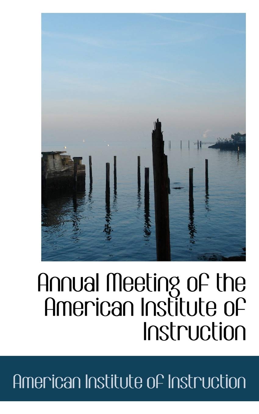 Annual Meeting of the American Institute of Instruction Politics & History