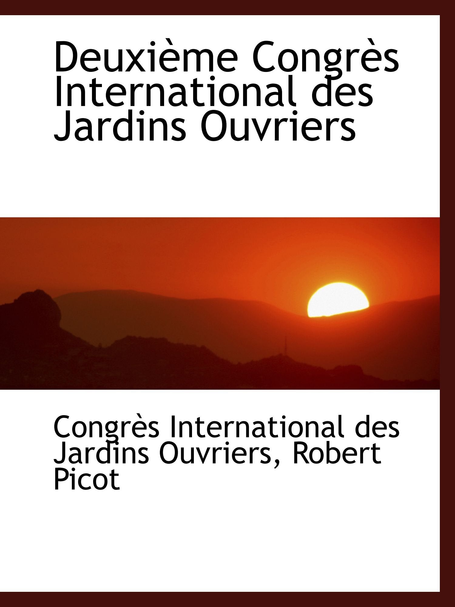 Deuxième Congrès International des Jardins Ouvriers Politics & History