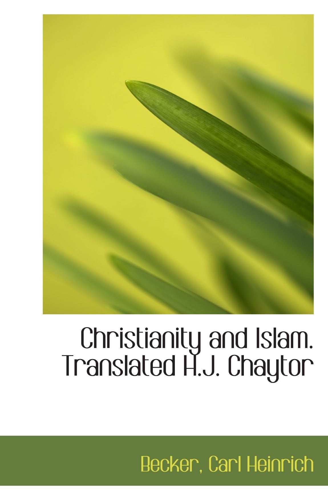 Christianity and Islam. Translated H.J. Chaytor book