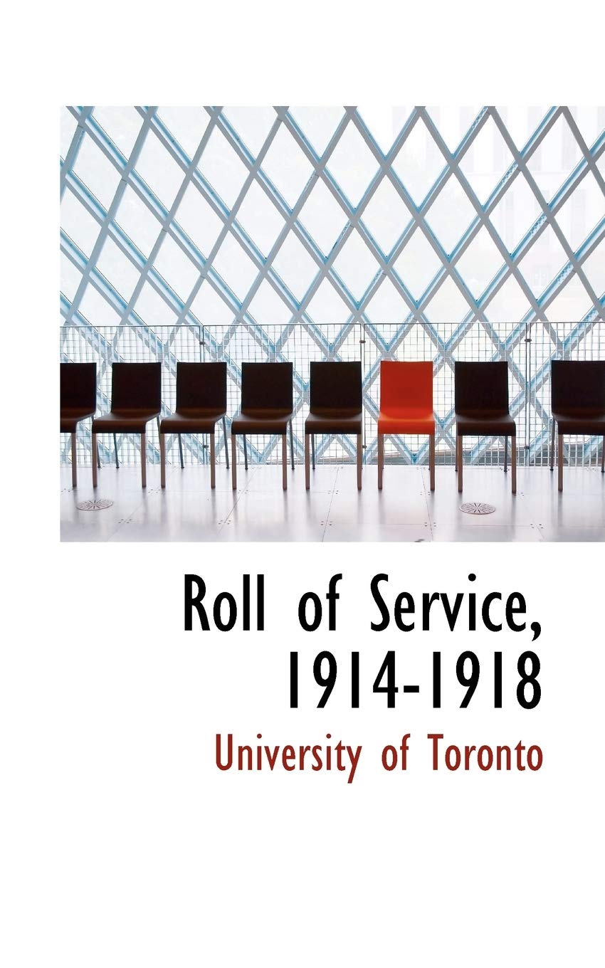 Roll of Service, 1914-1918 Politics & History