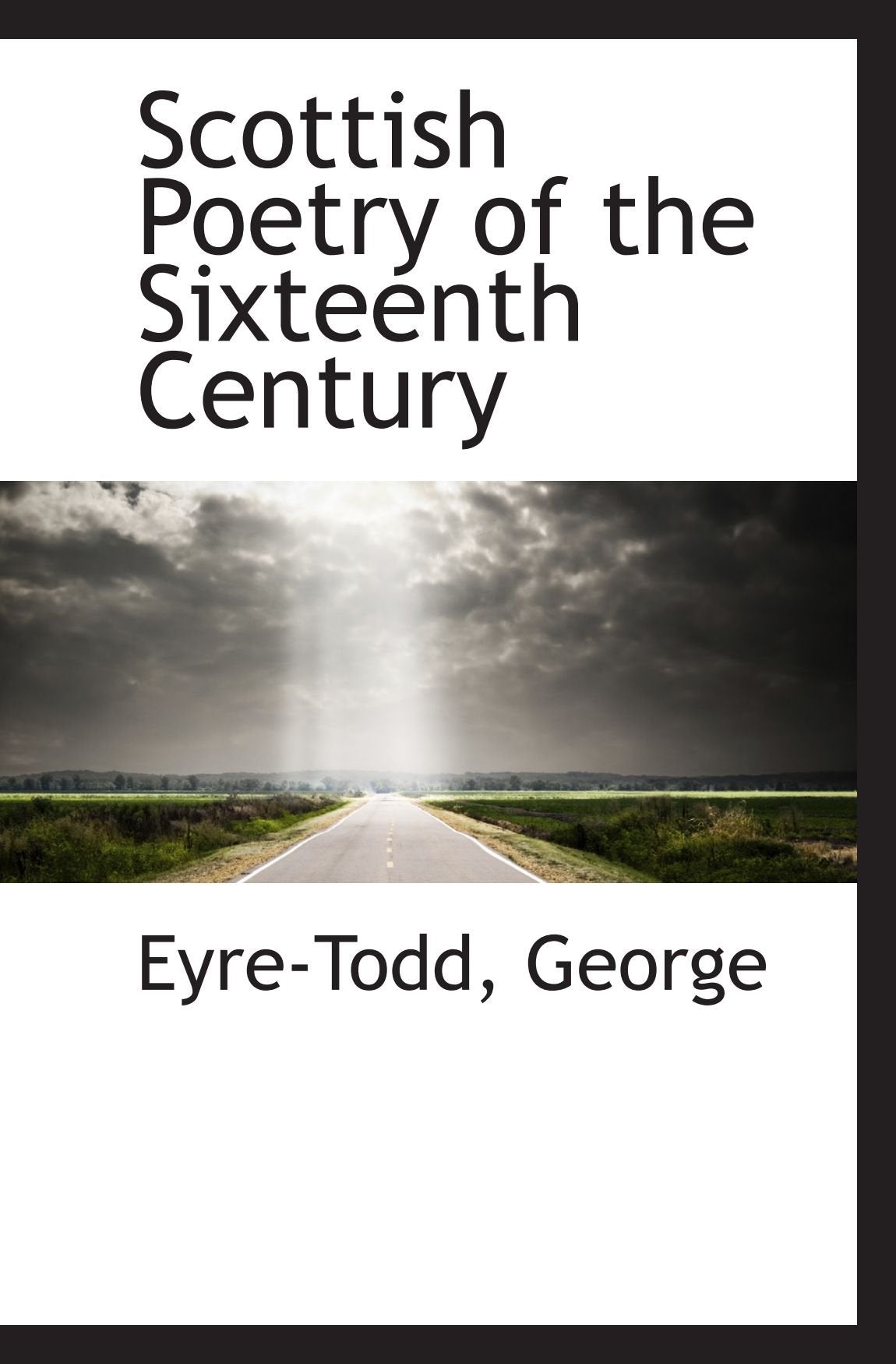 Scottish Poetry of the Sixteenth Century Politics & History