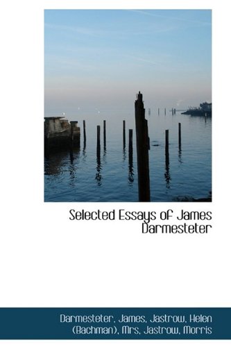 Selected Essays of James Darmesteter Politics & History