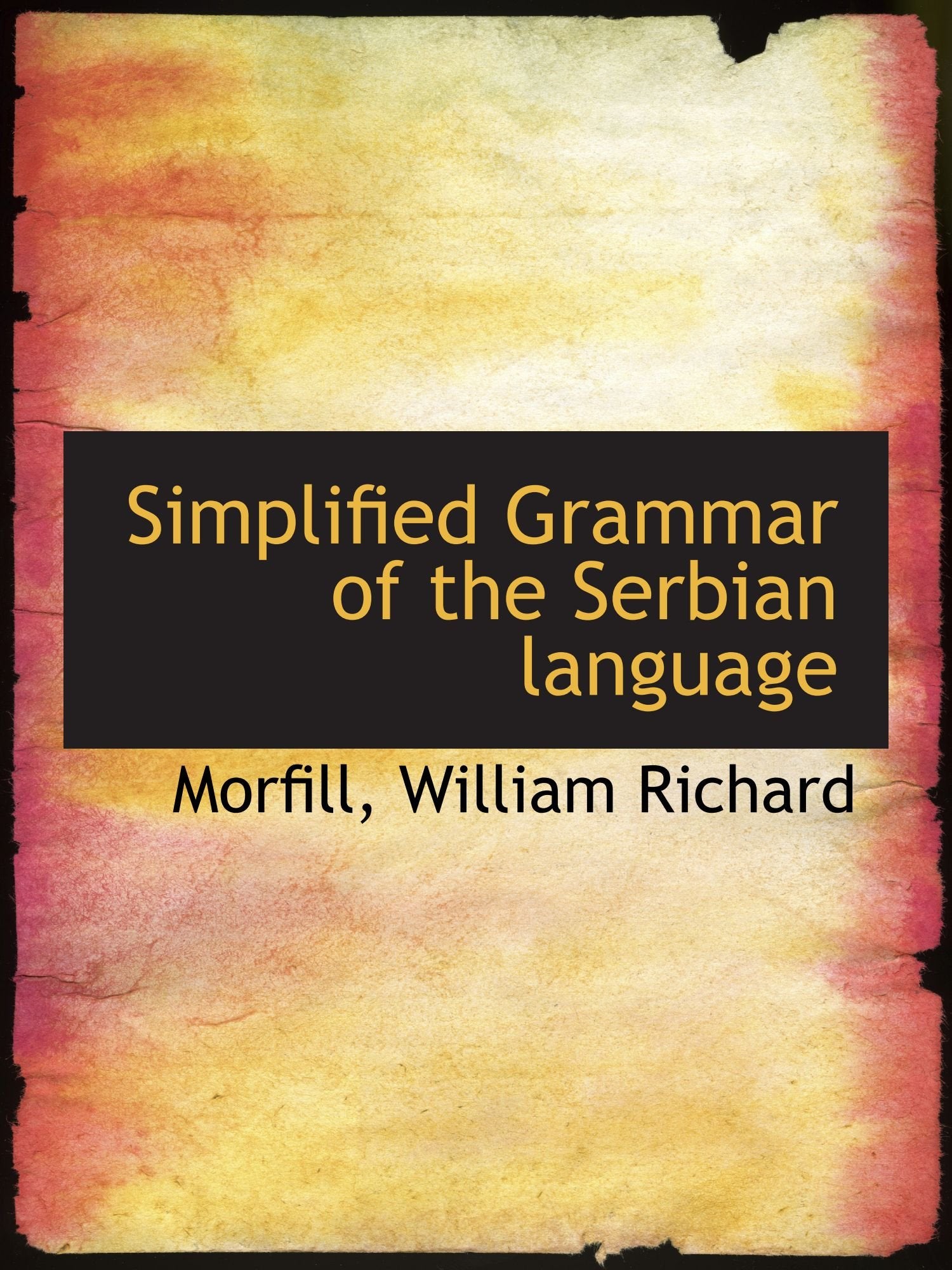 Simplified Grammar of the Serbian language Politics & History
