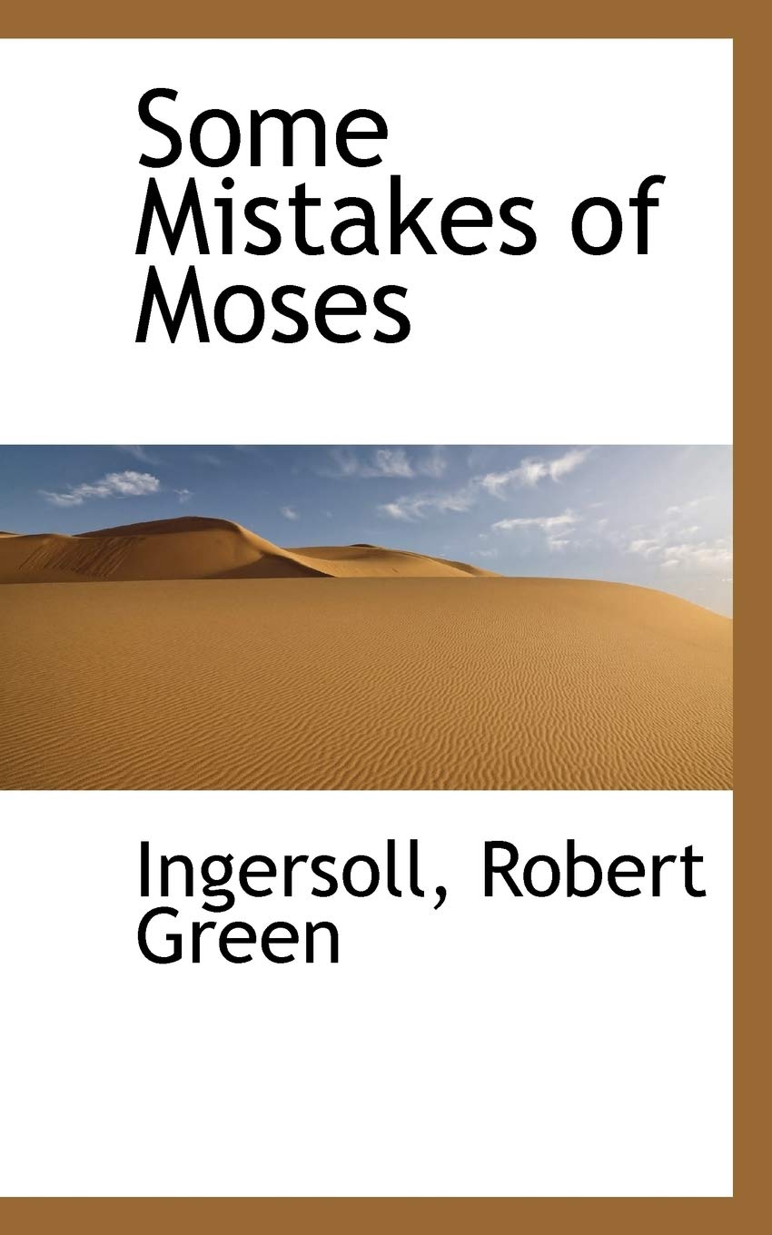 Some Mistakes of Moses Politics & History