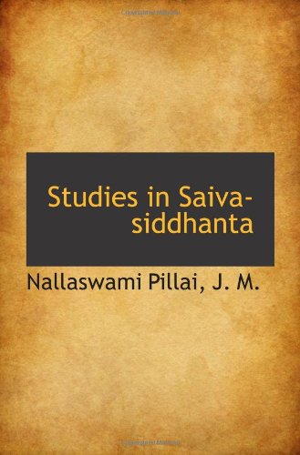 Studies in Saiva-siddhanta Politics & History