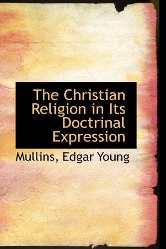 Product Image: The Christian Religion in Its Doctrinal Expression