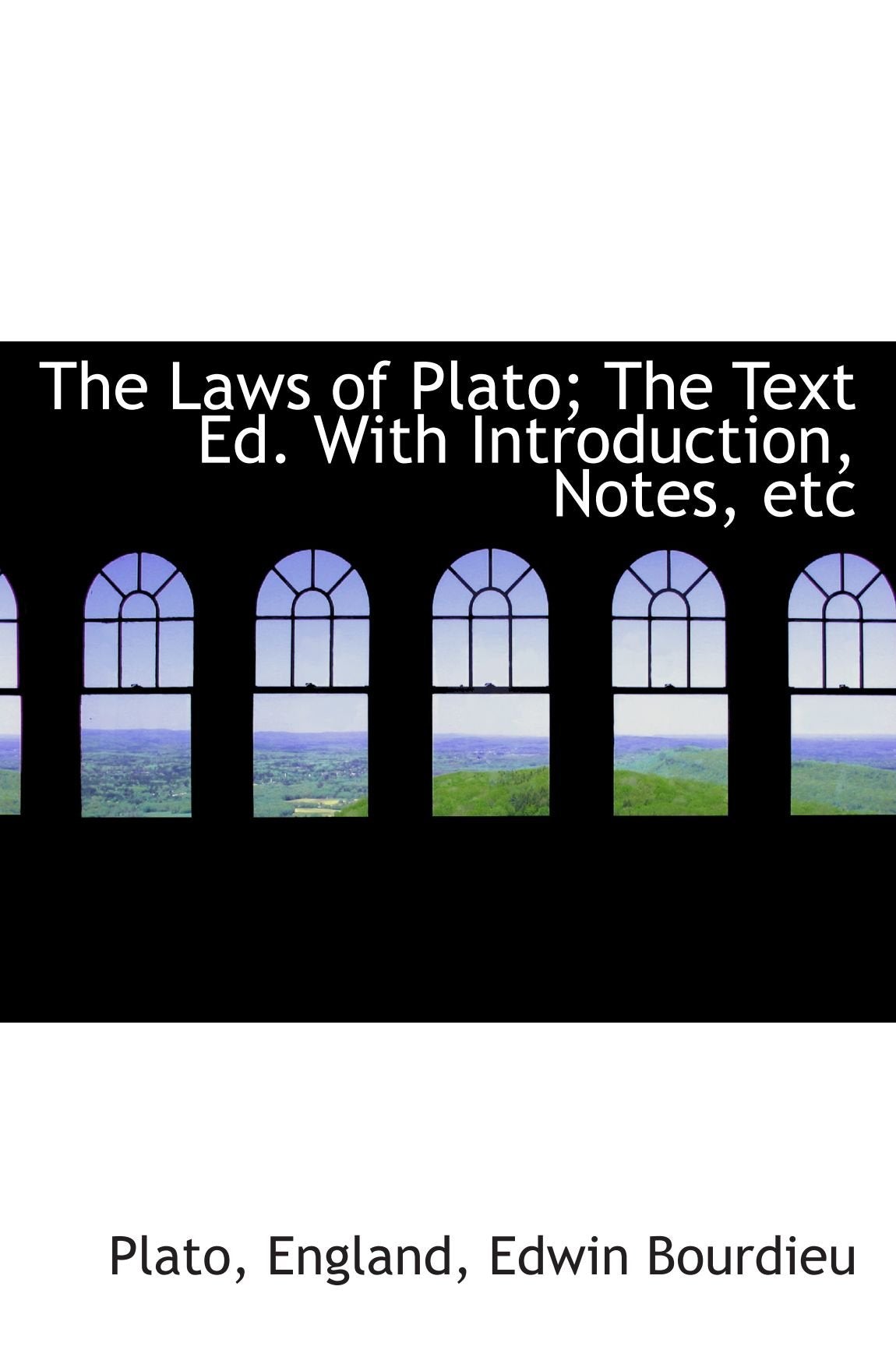 Product Image: The Laws of Plato; The Text Ed. With Introduction, Notes, etc