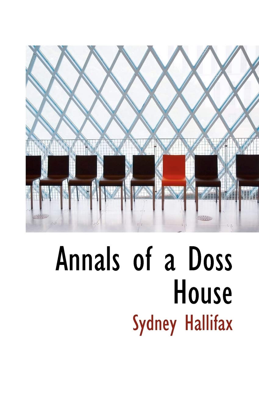 Annals of a Doss House Politics & History