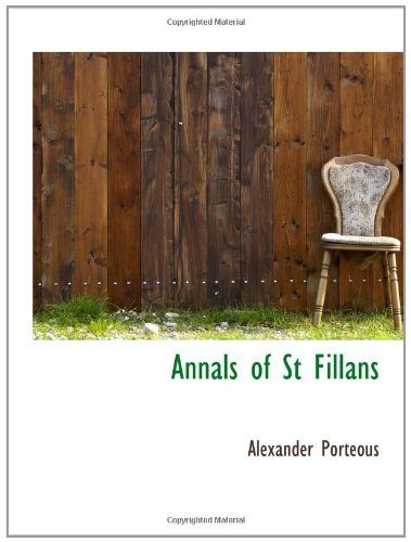 Annals of St Fillans Politics & History