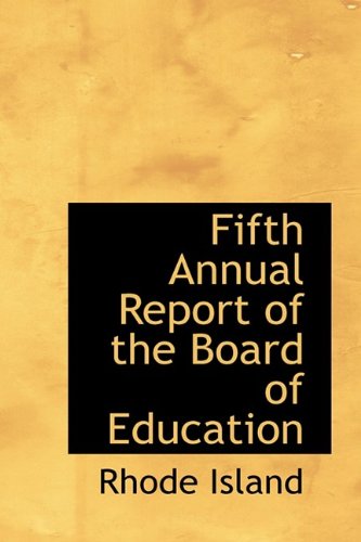 Fifth Annual Report of the Board of Education Politics & History