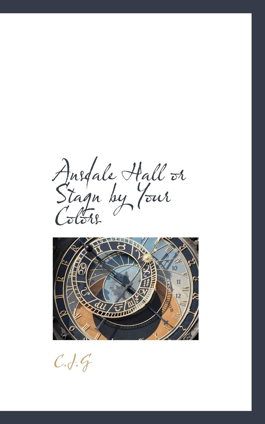 Ansdale Hall or Staqn by Your Colors Politics & History
