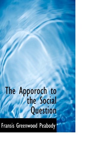 The Approach to the Social Question Politics & History