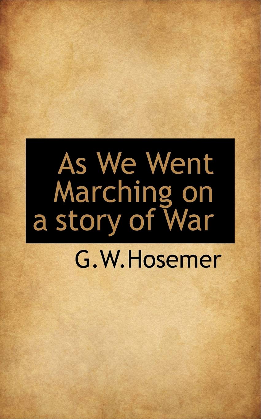 As We Went Marching on a Story of War Politics & History
