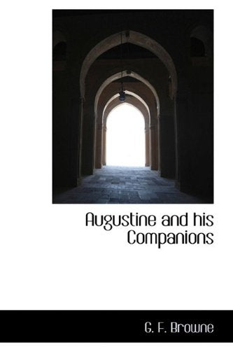 Augustine and His Companions Politics & History
