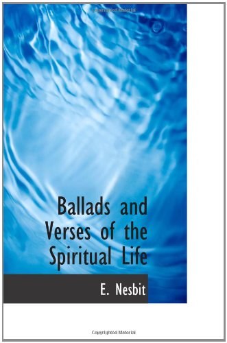 Ballads and Verses of the Spiritual Life Politics & History
