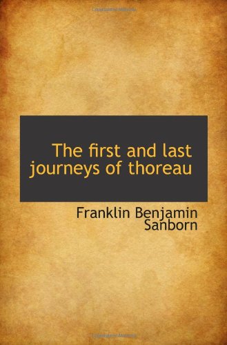 The first and last journeys of thoreau Politics & History