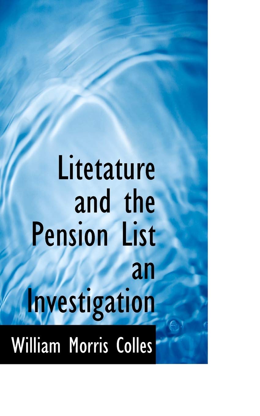 Literature and the Pension List: An Investigation Politics & History